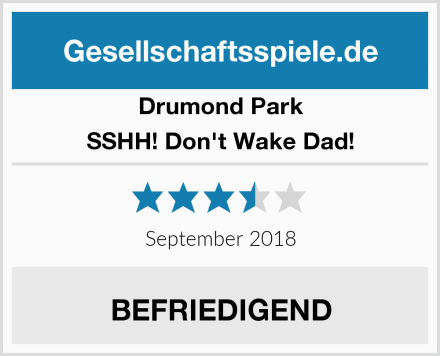 Drumond Park SSHH! Don't Wake Dad! Test