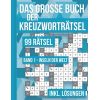  Das große Buch der Kreuzworträtsel - 99 Rätsel Band 1